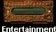 Entertainment